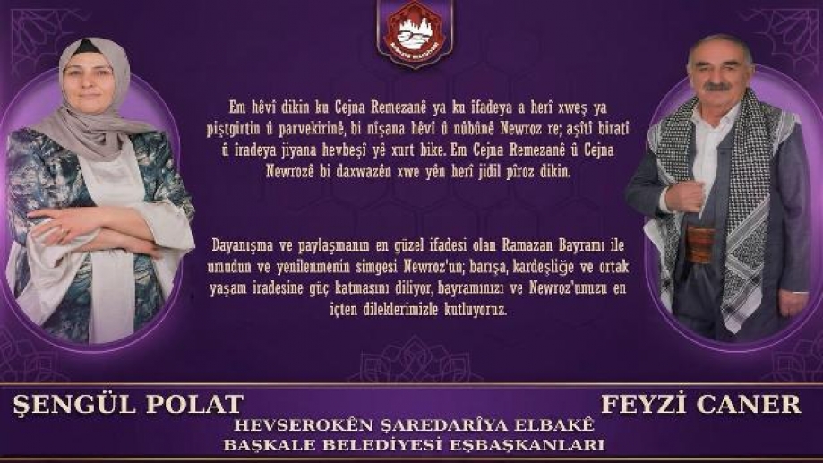 Başkale Belediye Eşbaşkanları'ndan Ramazan Bayramı ve Newroz Mesajı