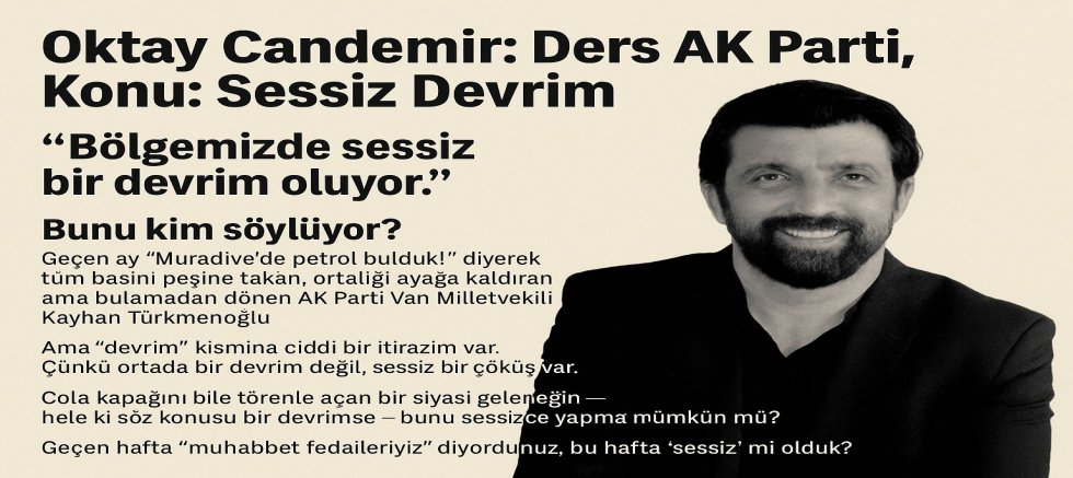 Oktay Candemir yazdı: Ders AKP  Konu: Sessiz Devrim