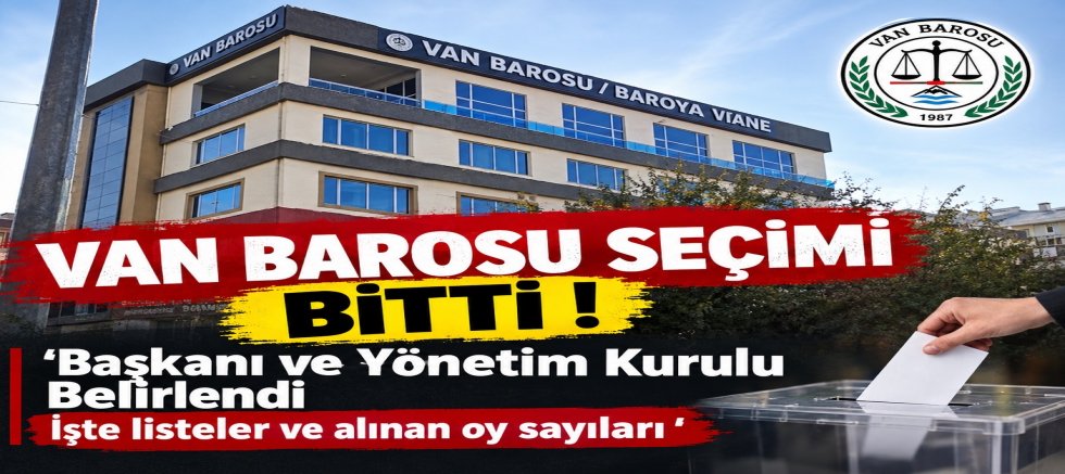 Van Barosu’nda Başkan ve Yeni Yönetim Belirlendi !