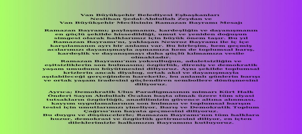 Van Büyükşehir Belediye Eşbaşkanları’ından Ramazan Bayramı ve Newroz Mesaji
