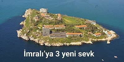 İmralı’ya üç yeni tutsak sevk edildi ! İşte o isimler