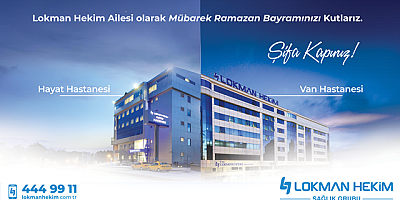Lokman Hekim Van Hastanesi'nden Ramazan Bayramı Mesajı