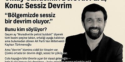 Oktay Candemir yazdı: Ders AKP  Konu: Sessiz Devrim