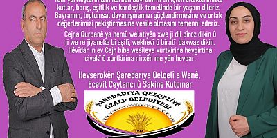Özalp Belediye Eşbaşkanları'nda Kurban Bayramı kutlama mesajı 