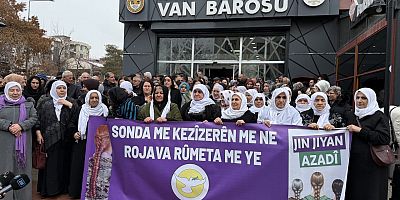Van’da Barış Anneleri’nden Rojava ve Öcalan açıklaması !