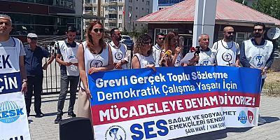 Van SES Şubesi basın açıklaması düzenledi: Demokratik zeminde grevli bir toplu sözleşme istiyoruz