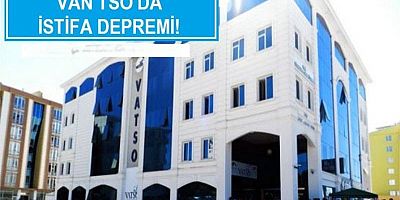 VANTSO’da İstifa Depremi ! Mavi Liste’de çözülmeler ve tepkiler başladı 